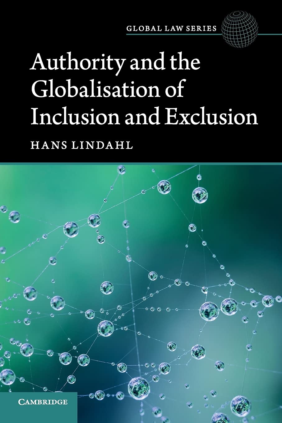 Authority and the Globalisation of Inclusion and Exclusion (Global Law Series),Used