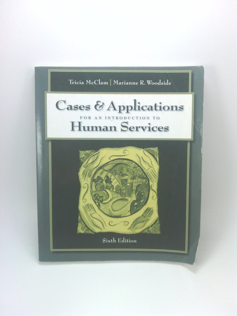 Cases & Applications For An Introduction To Human Services,New
