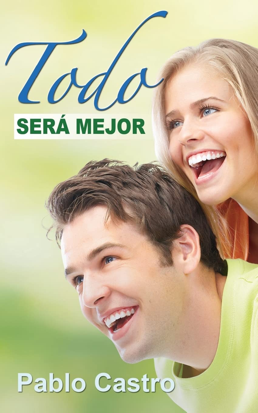 Todo ser mejor: La llave para una vida plena, feliz y realizada (Spanish Edition),Used