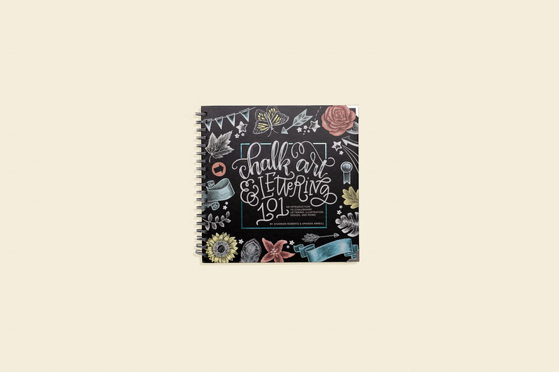 Chalk Art and Lettering 101: An Introduction to Chalkboard Lettering, Illustration, Design, and More,Used