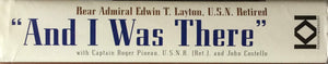 And I Was There : Breaking The Secrets  Pearl Harbor And Midway