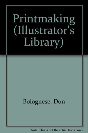 Printmaking (Illustrator's Library),Used