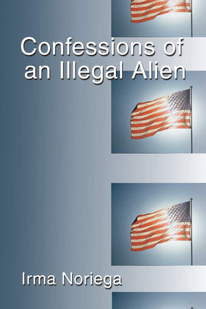Confessions of an Illegal Alien,Used