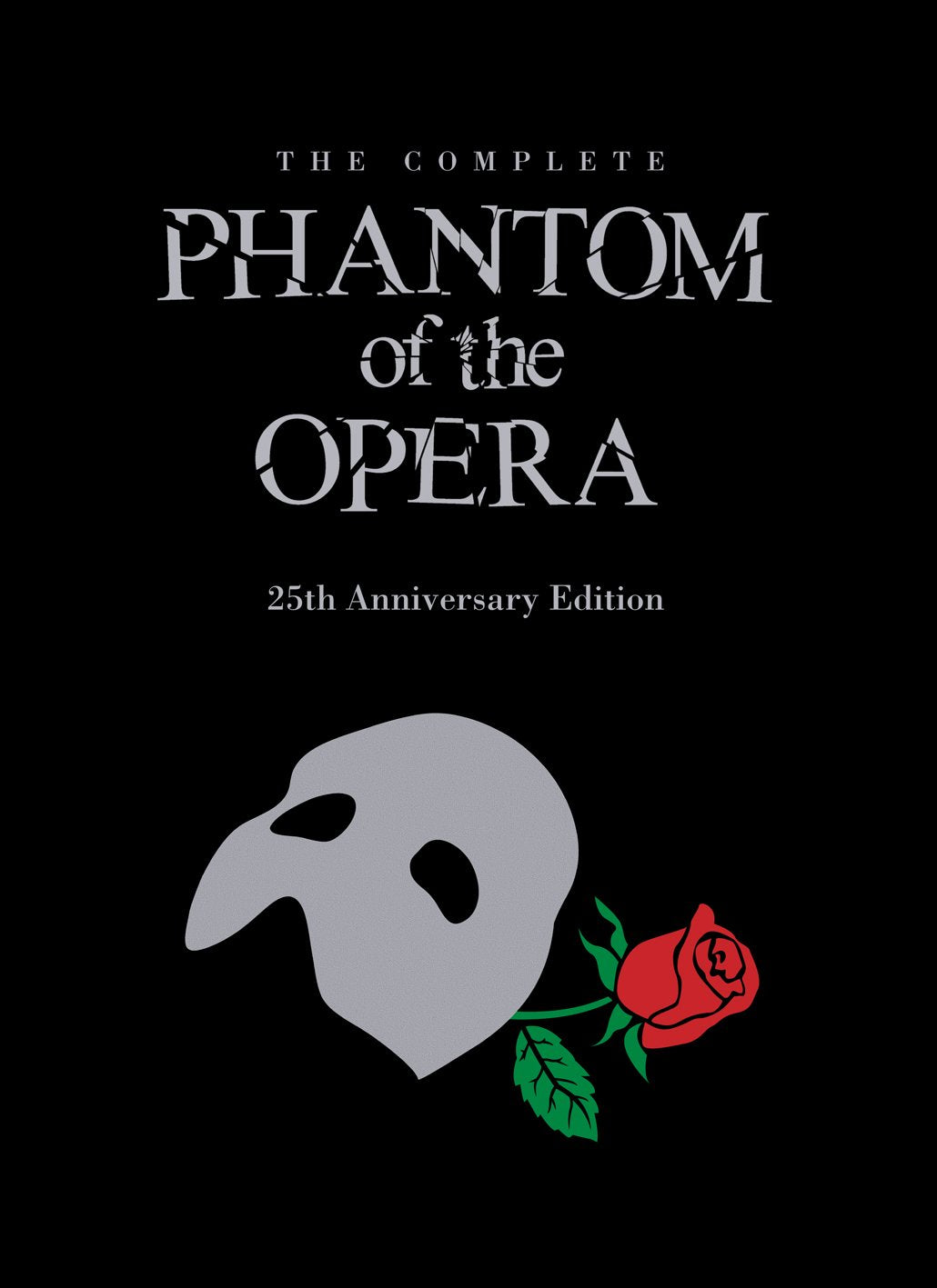 The Phantom Of The Opera 25Th Anniversary Edition: Uk Trade Edition
