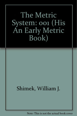 The Metric System (His an Early Metric Book),Used