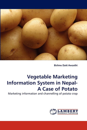Vegetable Marketing Information System in NepalA Case of Potato: Marketing information and channelling of potato crop,Used