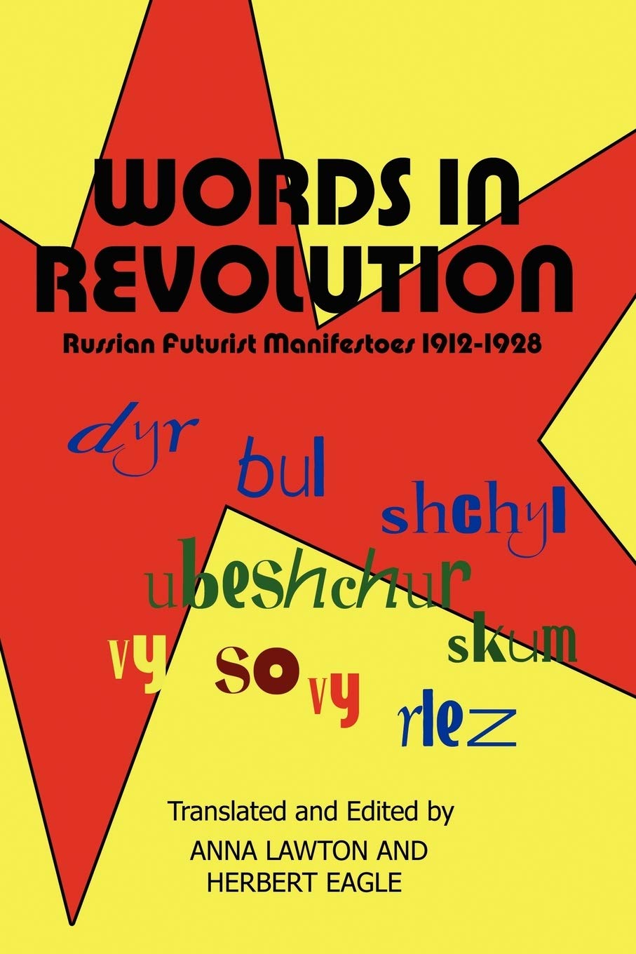 Words in Revolution: Russian Futurist Manifestoes, 19121928,Used