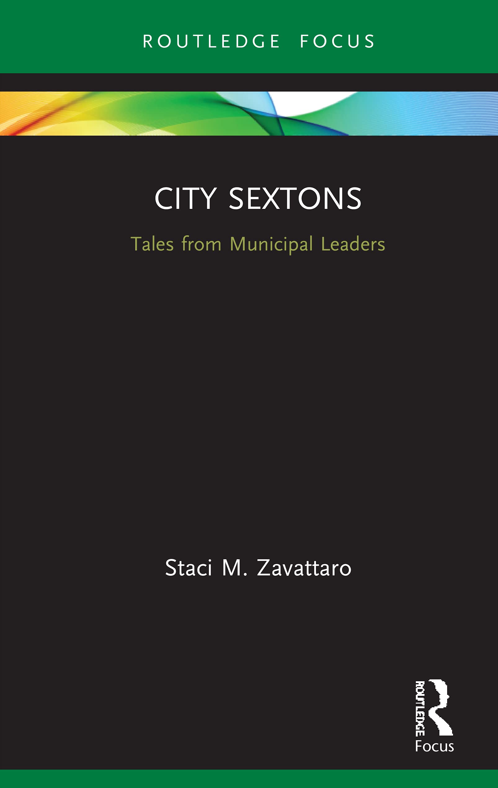 City Sextons (Routledge Research in Public Administration and Public Policy),New