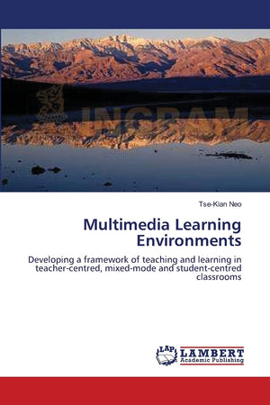 Multimedia Learning Environments: Developing a framework of teaching and learning in teachercentred, mixedmode and studentcen,Used