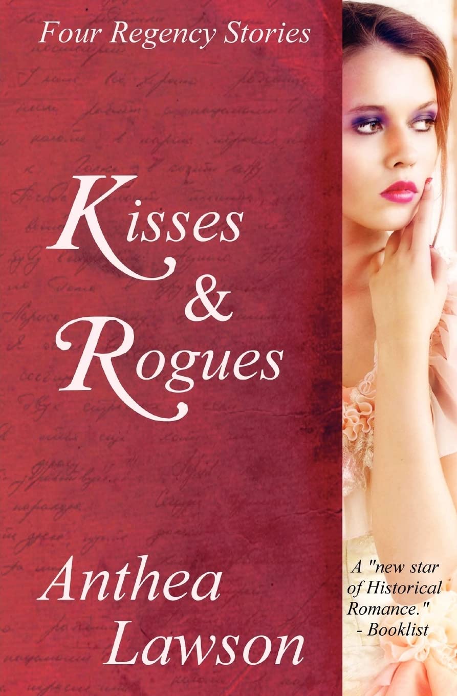 Kisses And Rogues: Four Regency Stories (Historical Delights),Used