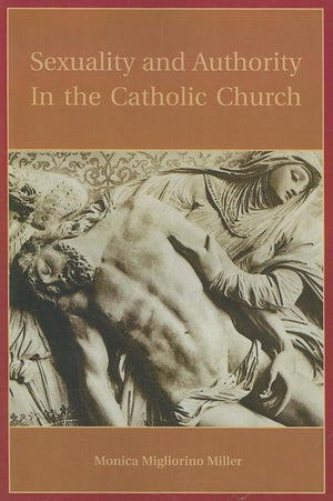 Sexuality And Authority In The Catholic Church