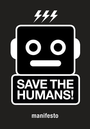Save The Humans: How To Survive