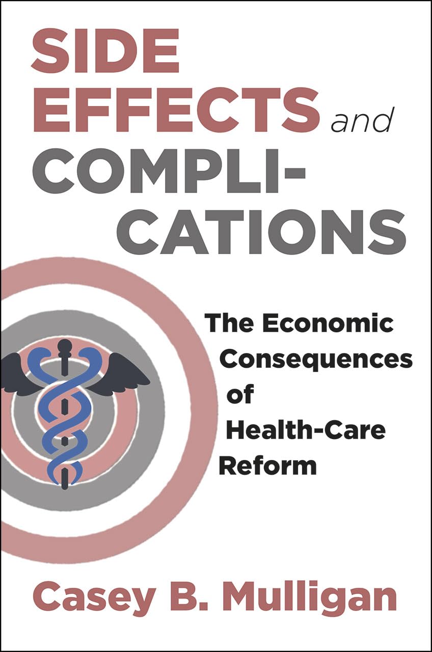Side Effects and Complications: The Economic Consequences of HealthCare Reform,Used