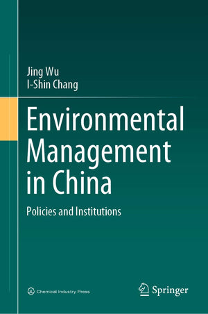 Environmental Management in China: Policies and Institutions,Used