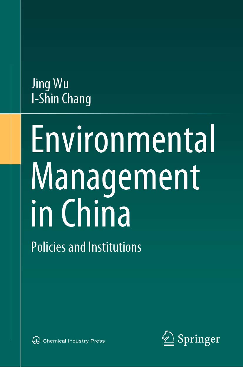 Environmental Management in China: Policies and Institutions,Used