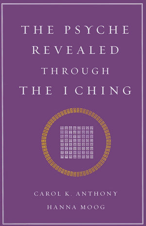 The Psyche Revealed Through The I Ching