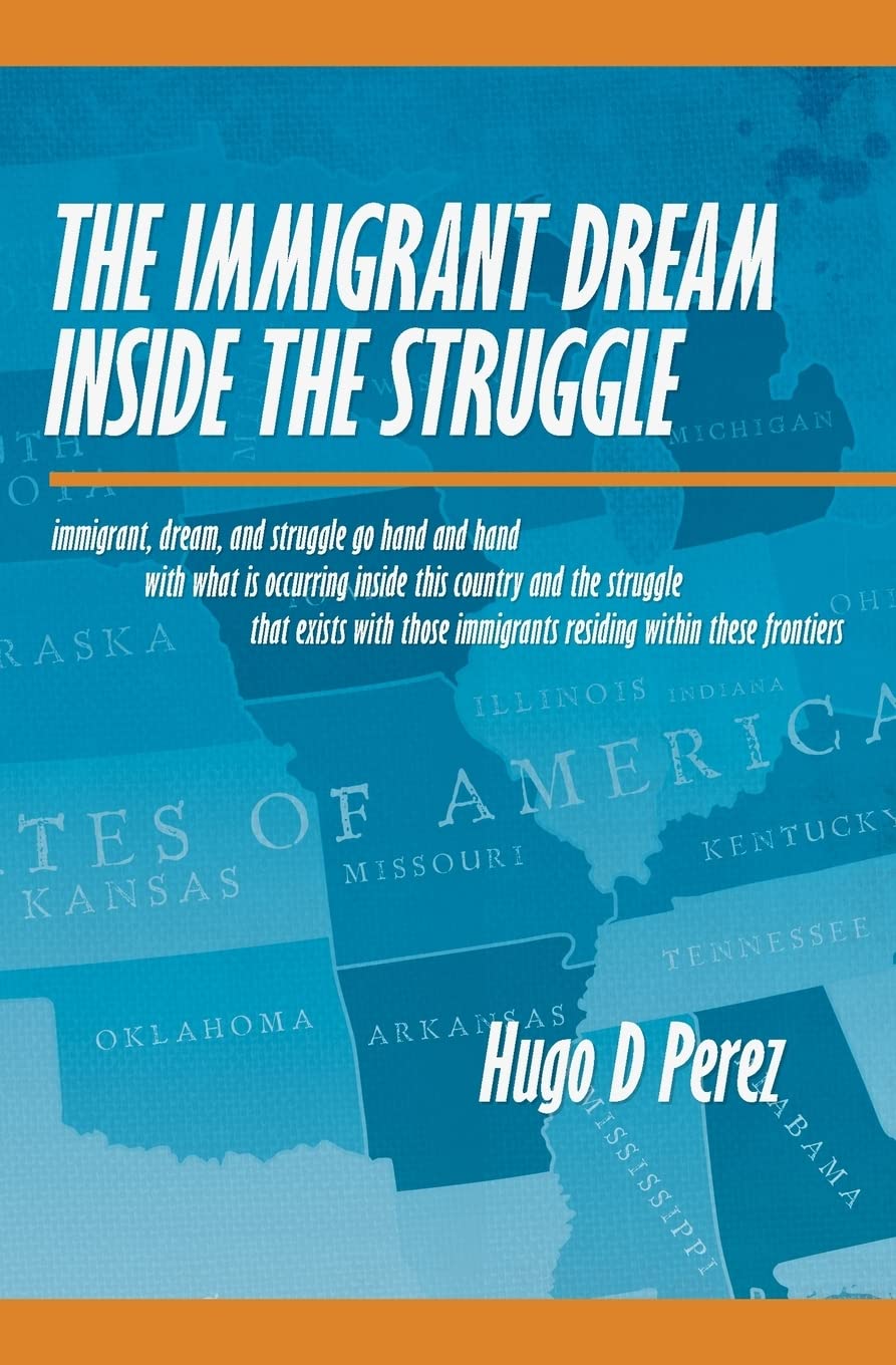 The Immigrant Dream Inside the Struggle: A closer look at the Immigrant subgroup; our hopes, struggles, challenges, and dreams.,Used