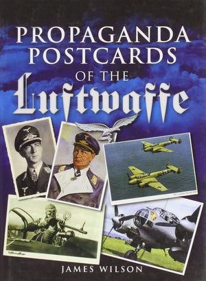Propaganda Postcards Of The Luftwaffe