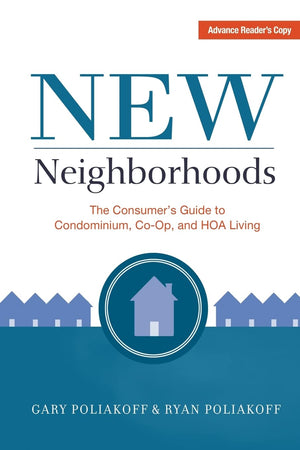 New Neighborhoods: The Consumer's Guide to Condominium, Coop, and HOA Living,Used