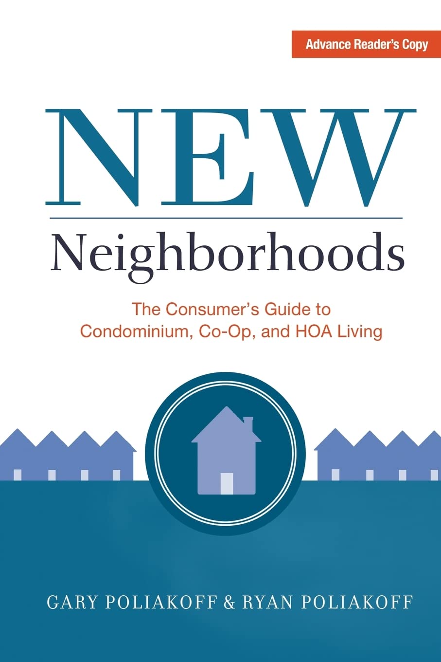 New Neighborhoods: The Consumer's Guide to Condominium, Coop, and HOA Living,Used