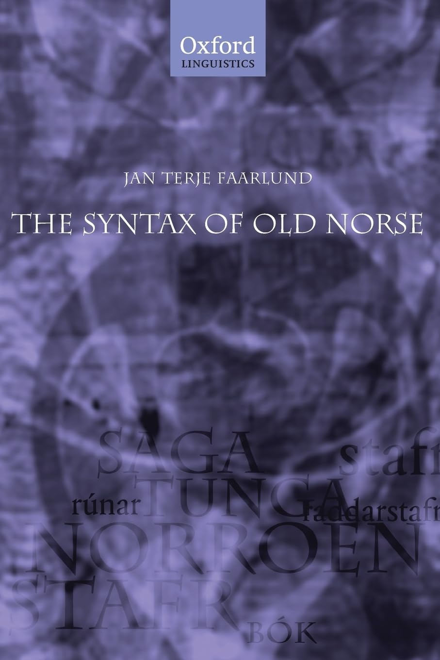 The Syntax of Old Norse: With a survey of the inflectional morphology and a complete bibliography,New