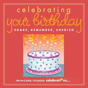 Celebrating Your Birthday: Share, Remember, Cherish,Used