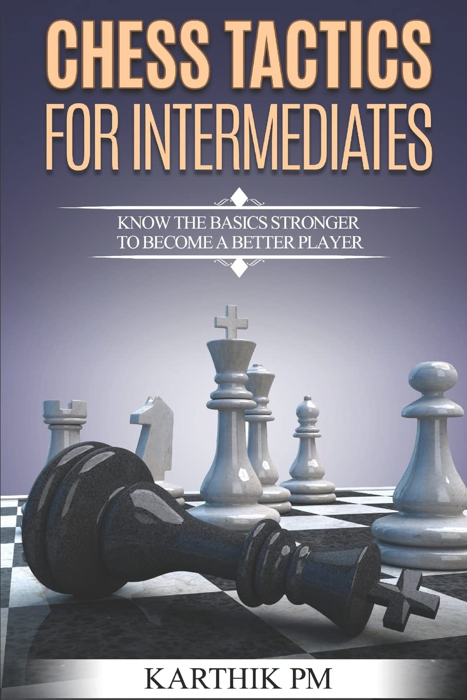 Chess Tactics for Intermediates: Know the basics stronger to become a better player!,Used