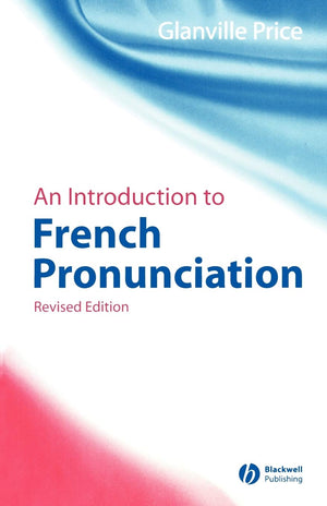 An Introduction to French Pronunciation, Revised Edition (Blackwell Reference Grammars),Used