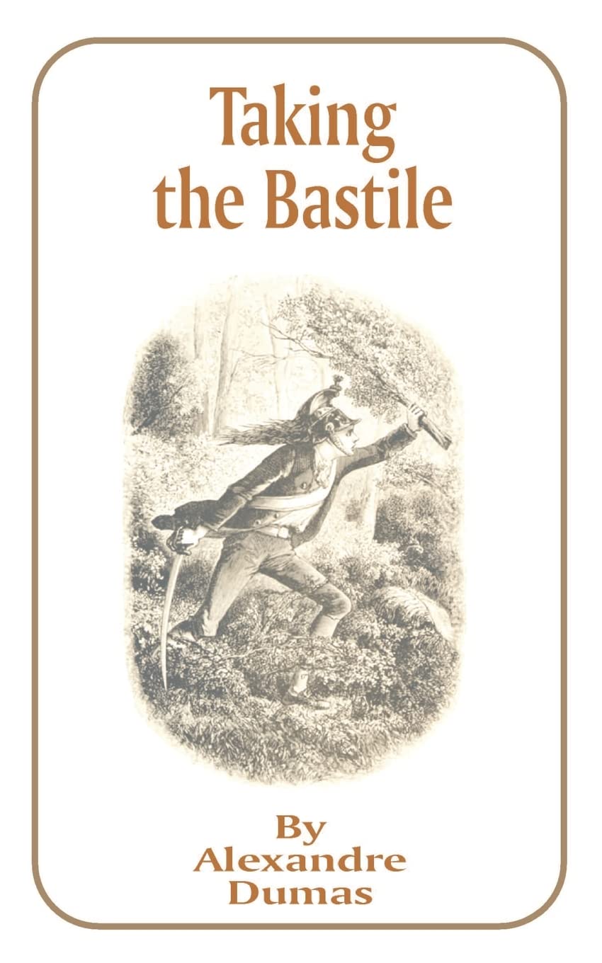 Taking the Bastile (Works of Alexandre Dumas),Used