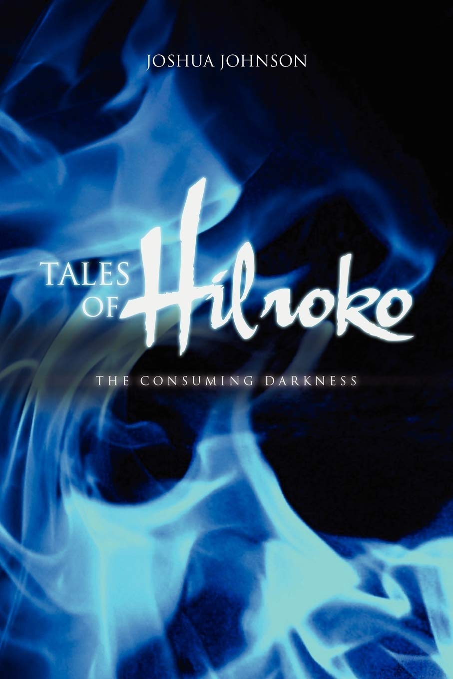 Tales Of Hilroko: The Consuming Darkness,Used