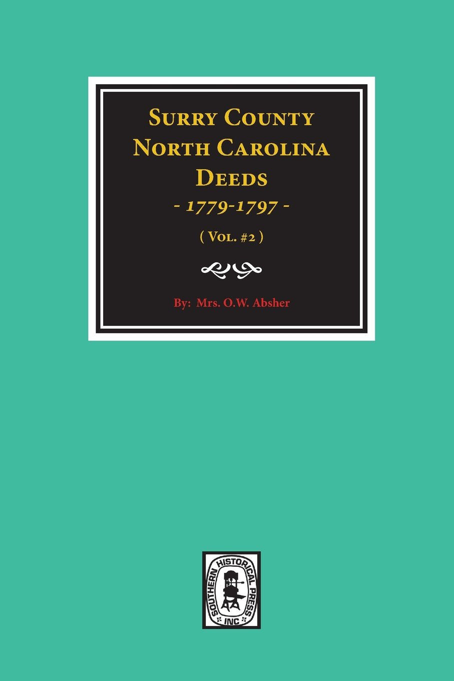 Surry County, North Carolina Deed Books D, E and F 17791797,Used