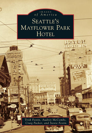 Seattle's Mayflower Park Hotel (Images of America),Used