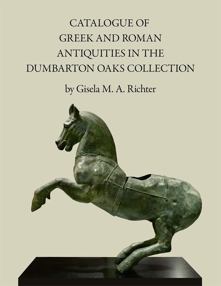 Catalogue of the Greek and Roman Antiquities in the Dumbarton Oaks Collection (Dumbarton Oaks Collection Series),Used