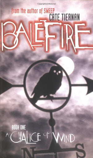 A Chalice of Wind (Balefire, No. 1),Used
