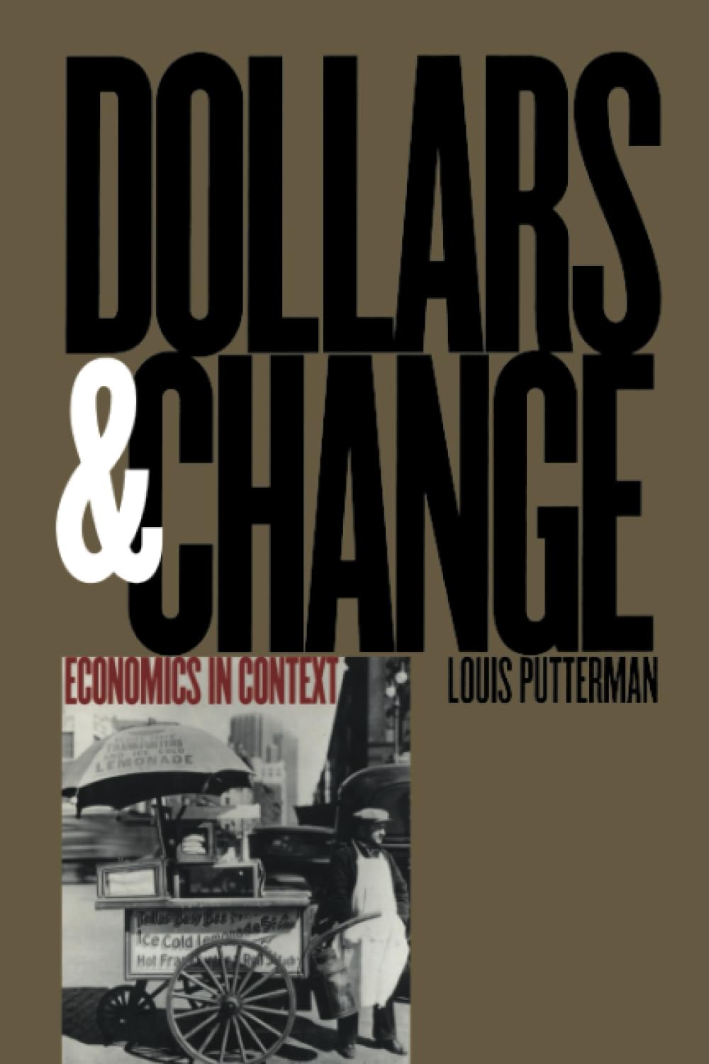 Dollars and Change: Economics in Context,Used