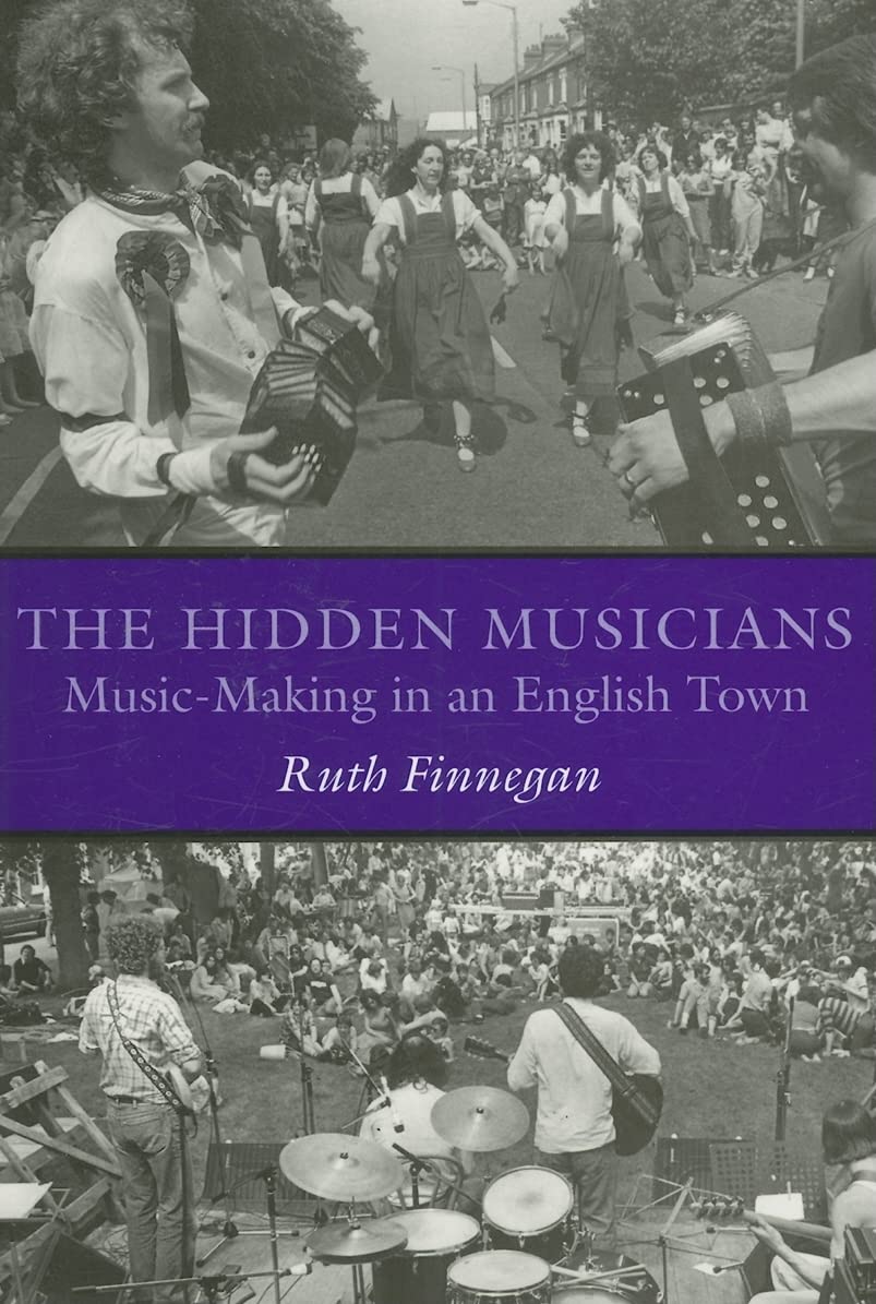 The Hidden Musicians: MusicMaking in an English Town (Music / Culture)