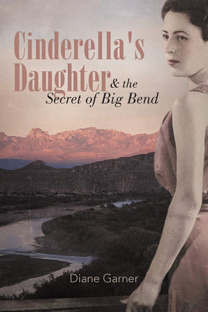 Cinderella'S Daughter And The Secret Of Big Bend,Used