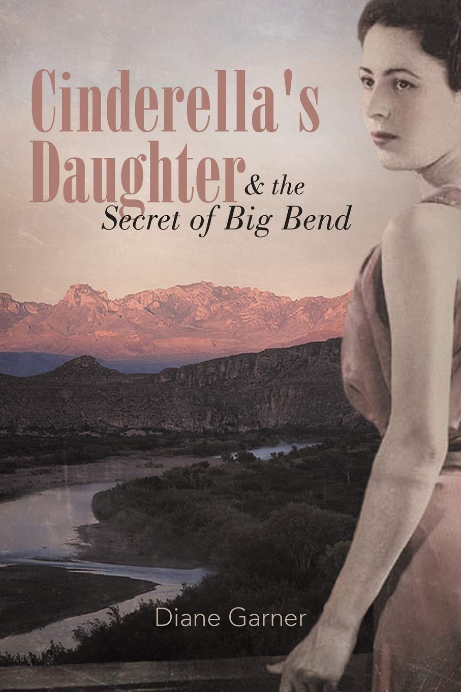 Cinderella'S Daughter And The Secret Of Big Bend,Used