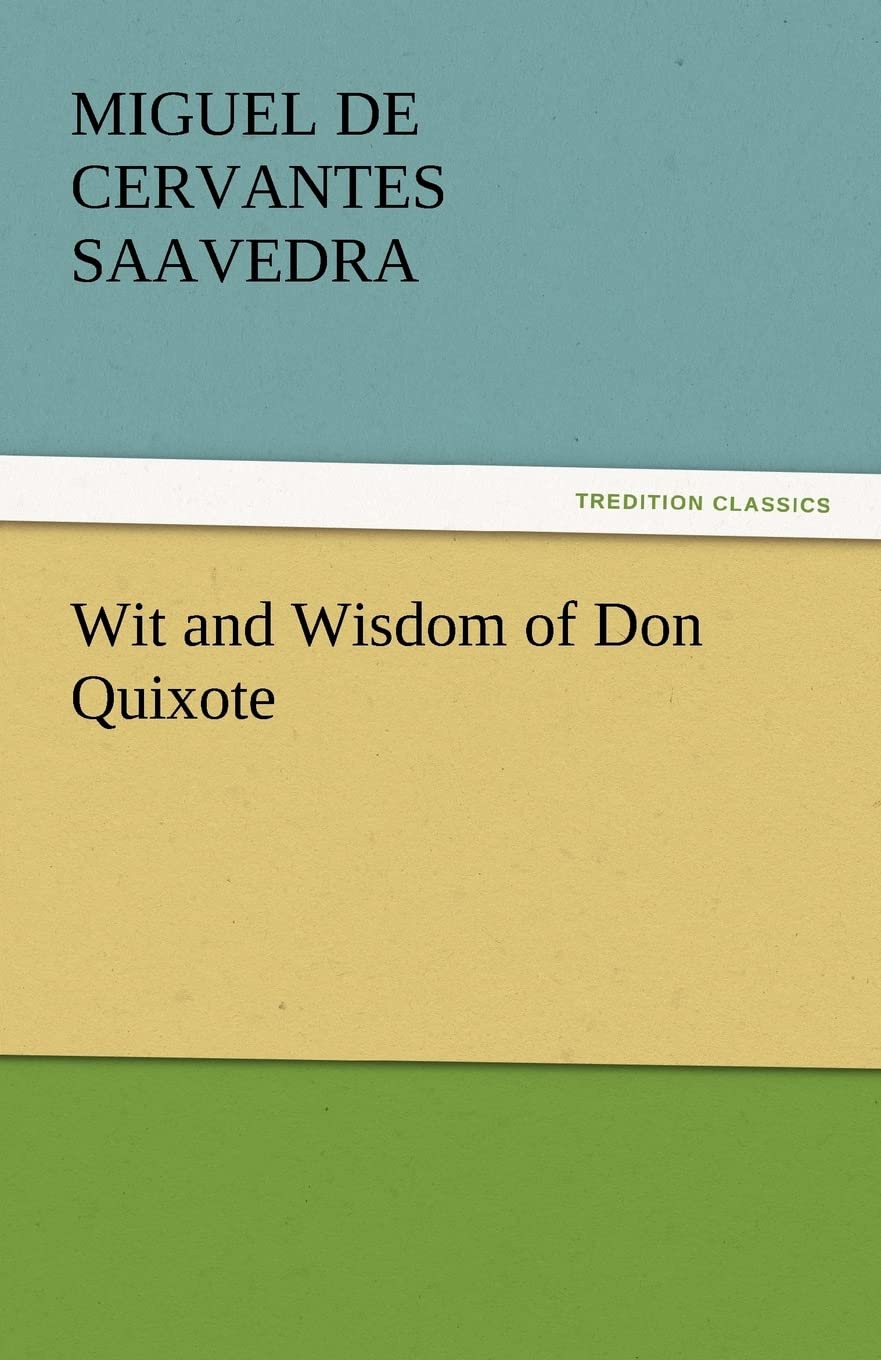 Wit and Wisdom of Don Quixote,Used