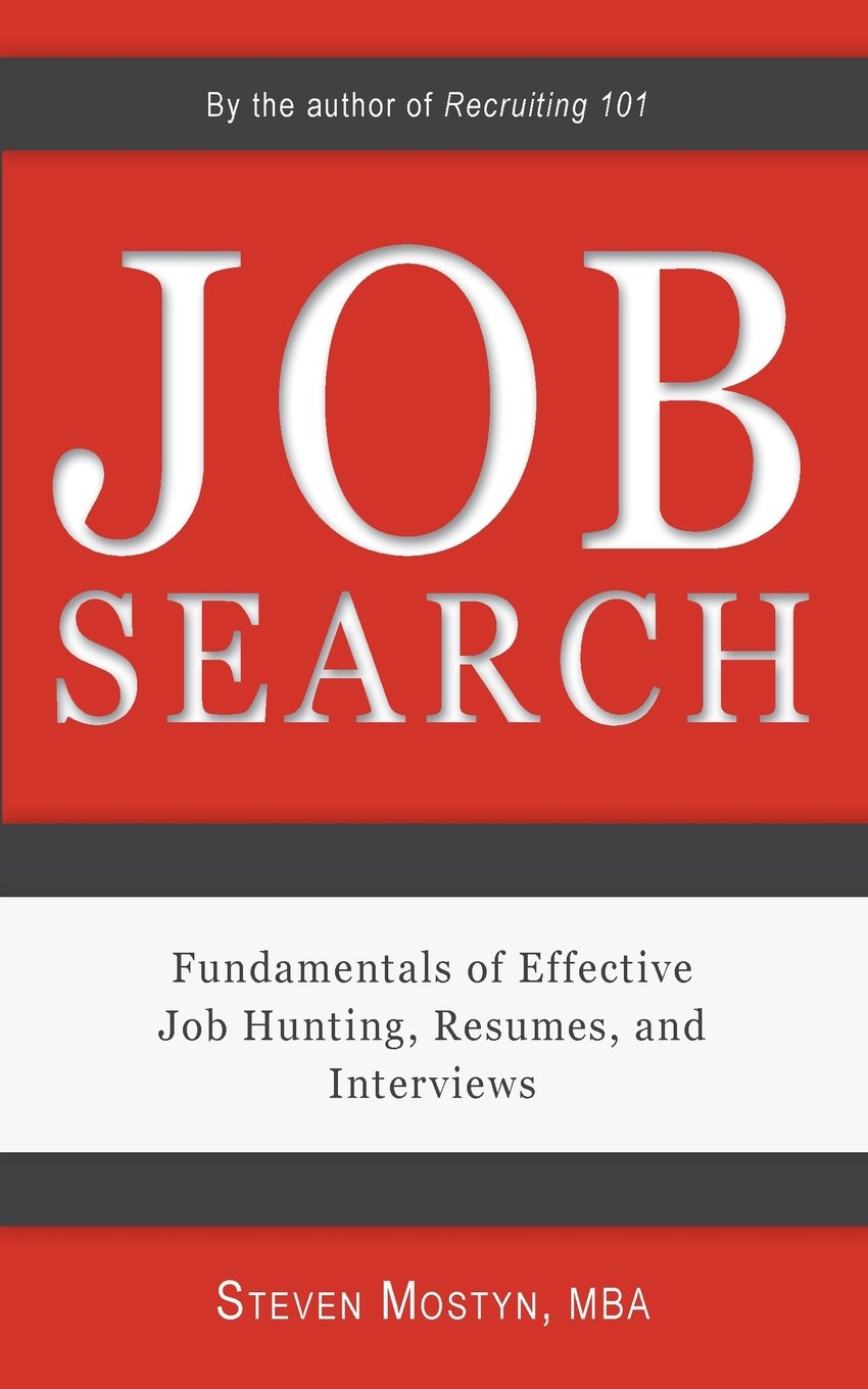 Job Search: Fundamentals of Effective Job Hunting, Resumes, and Interviews,Used