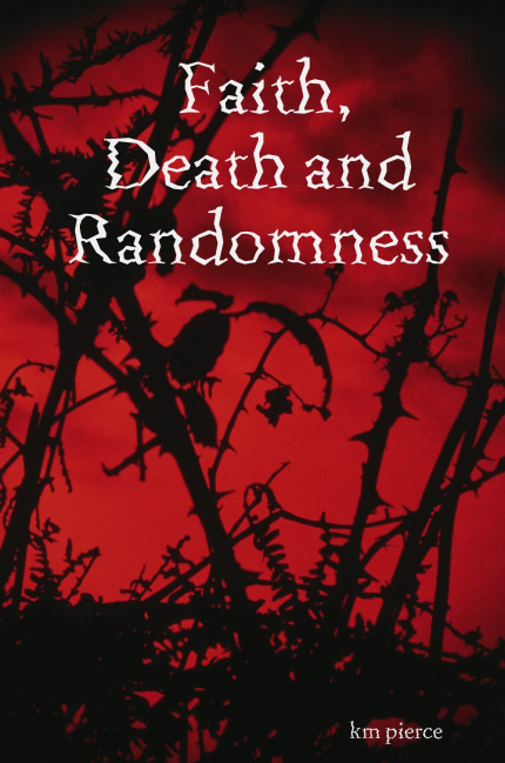 Faith, Death and Randomness,Used