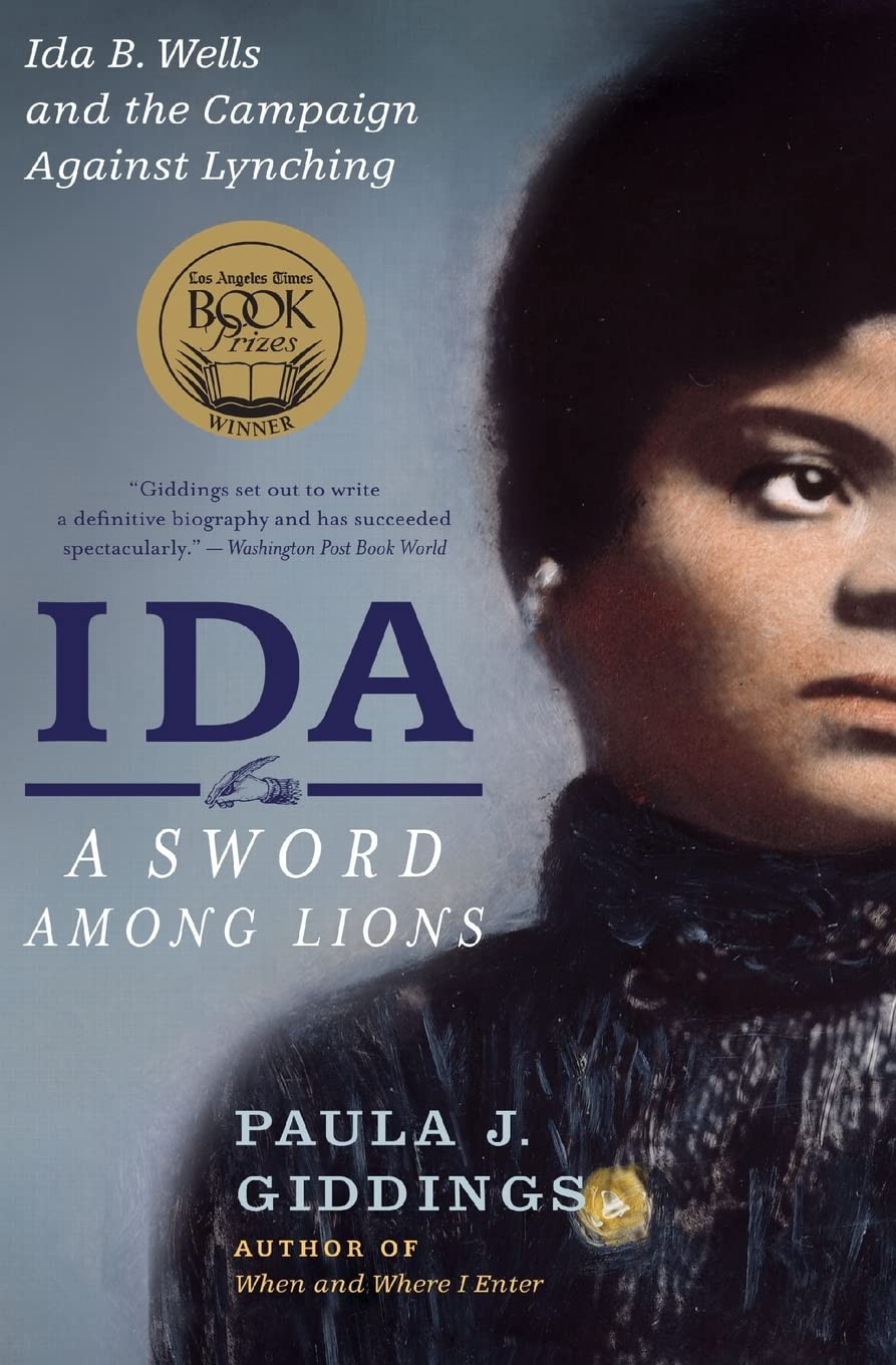 Ida: A Sword Among Lions: Ida B. Wells And The Campaign Against Lynching