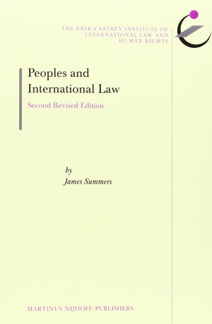 Peoples And International Law (The Erik Castrn Institute Monographs On International Law And Human Rights, 17)