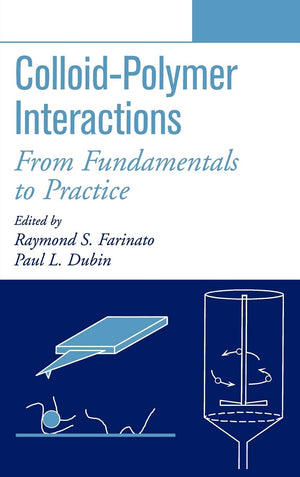 ColloidPolymer Interactions: From Fundamentals to Practice,New
