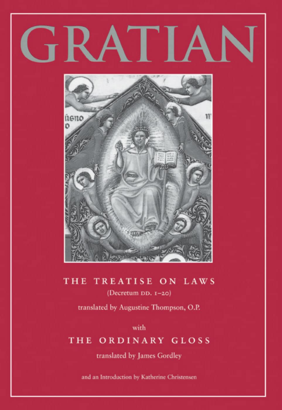 The Treatise On Laws (Decretum Dd. 120) With The Ordinary Gloss (Studies In Medieval And Early Modern Canon Law),New