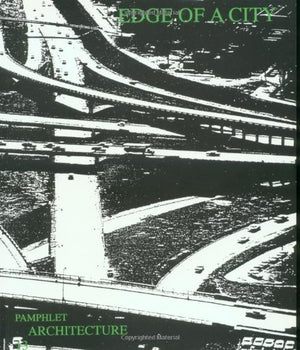 Edge of a City (Pamphlet Architecture, 13),Used