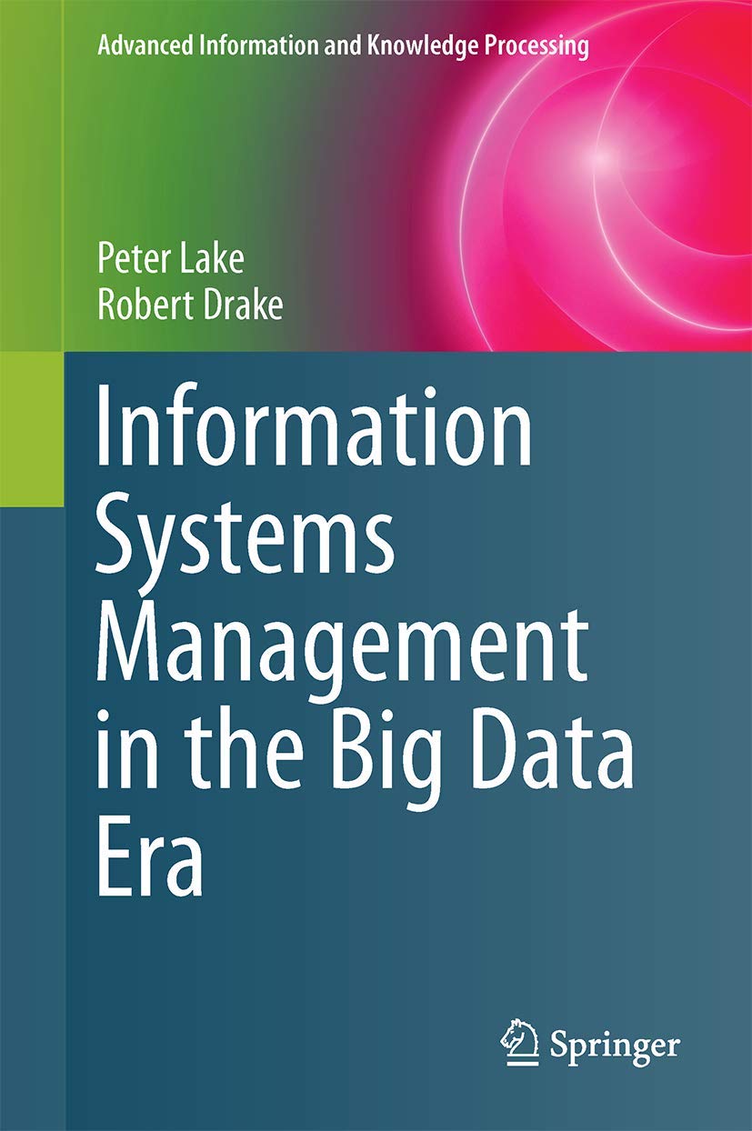 Information Systems Management in the Big Data Era (Advanced Information and Knowledge Processing),Used