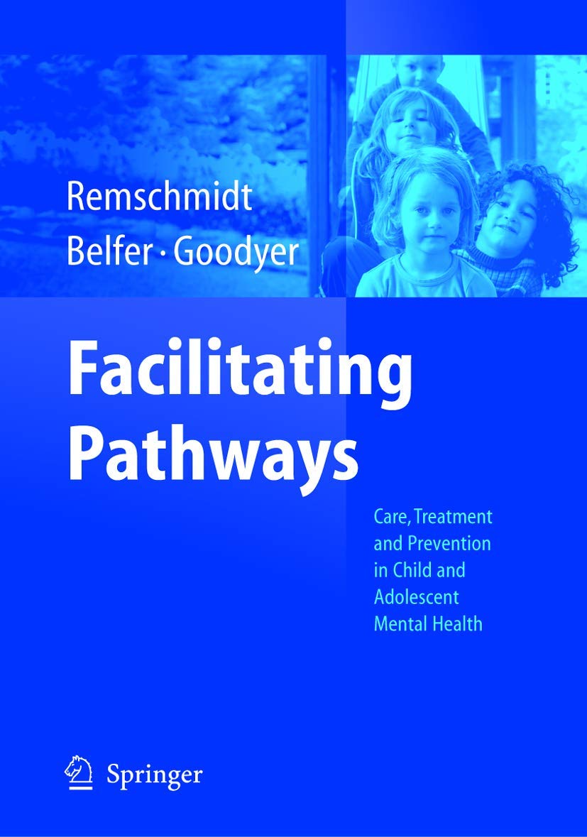 Facilitating Pathways: Care, Treatment and Prevention in Child and Adolescent Mental Health,Used