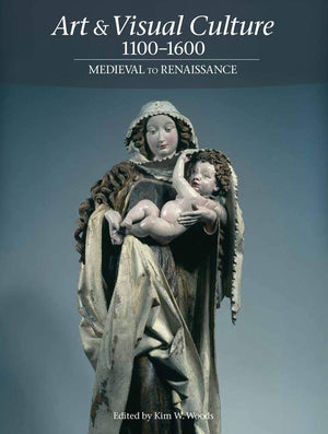 Art & Visual Culture 11001600: Medieval To Renaissance