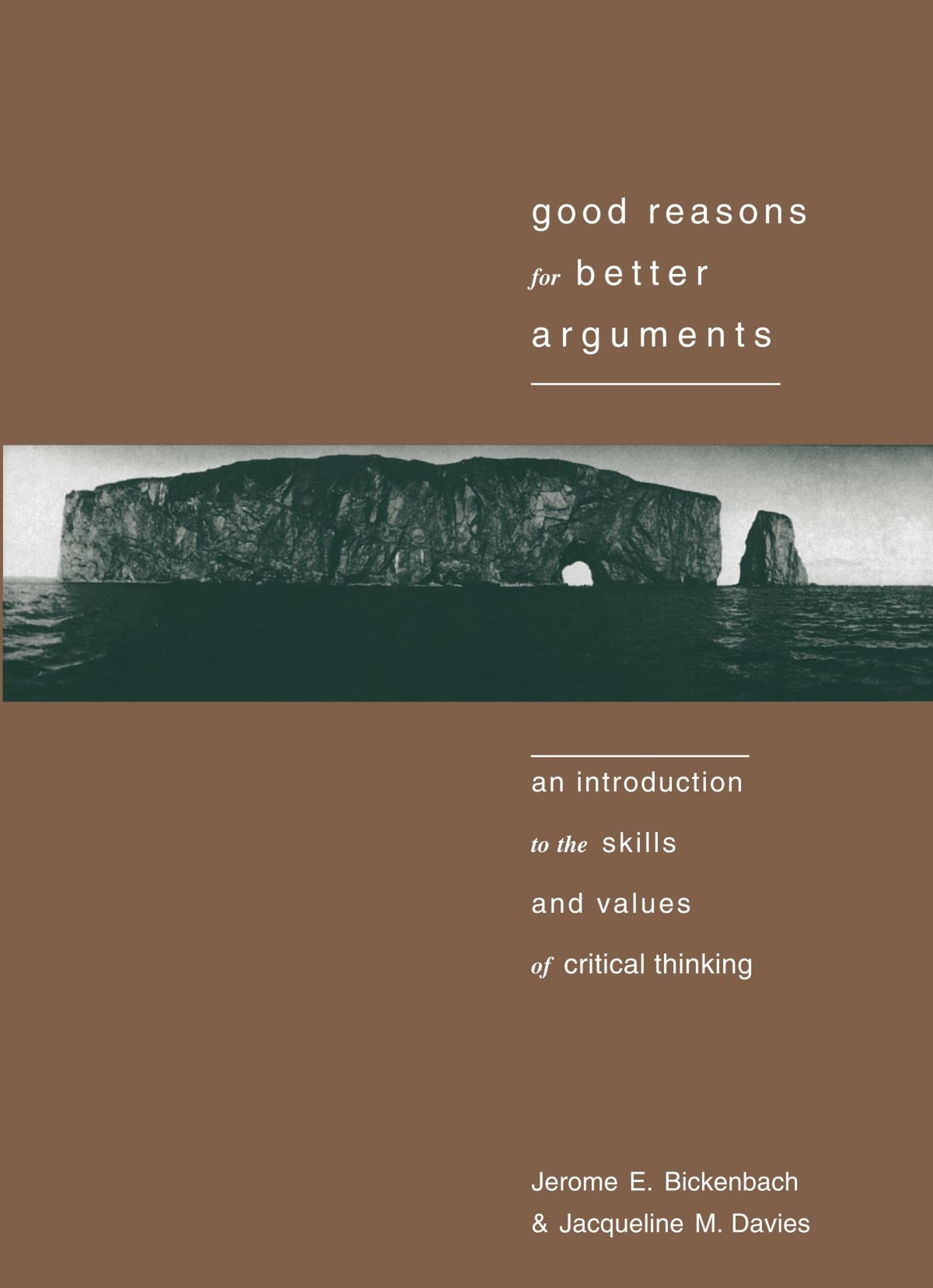 Good Reasons for Better Arguments: An Introduction to the Skills and Values of Critical Thinking,Used